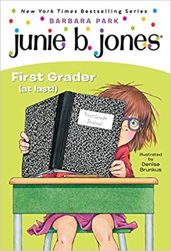 First Grader (at Last!) (Junie B. Jones - Junie B.