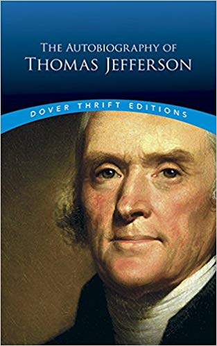 The Autobiography of Thomas Jefferson (Dover Thrift Editions)