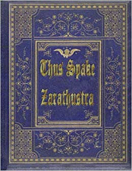 Thus Spake Zarathustra: Thus Spoke Zarathustra