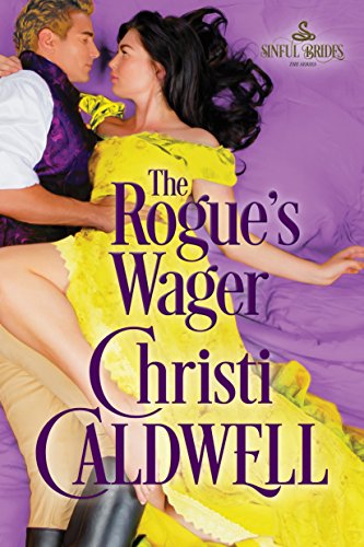 The Rogue's Wager (Sinful Brides Book 1)