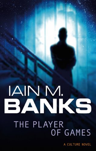 A Culture Novel (Culture series) - The Player Of Games