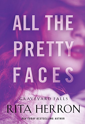All the Pretty Faces (Graveyard Falls Book 2)