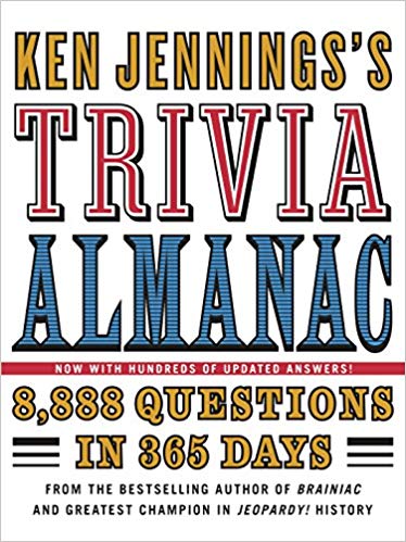 Ken Jennings's Trivia Almanac - 8 - 888 Questions in 365 Days