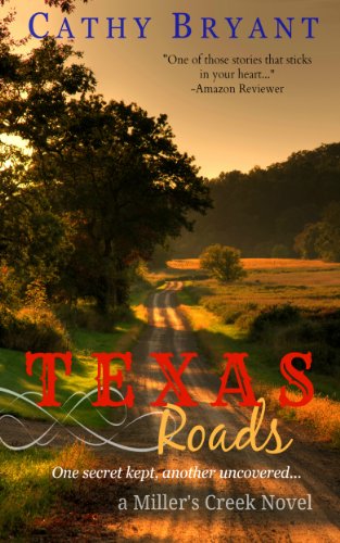 TEXAS ROADS (A Miller's Creek Novel Book 1)