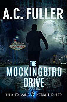 The Mockingbird Drive (An Alex Vane Media Thriller