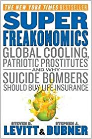 SuperFreakonomics 1st (first) edition Text Only