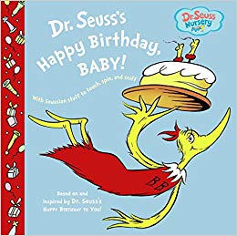 Baby! (Dr. Seuss Nursery Collection) - Dr. Seuss's Happy Birthday