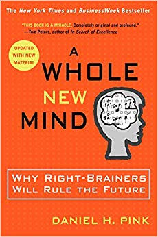 Why Right-Brainers Will Rule the Future - A Whole New Mind