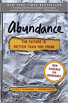 Abundance: The Future Is Better Than You Think