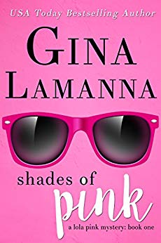 Shades of Pink (Lola Pink Mysteries Book 1)