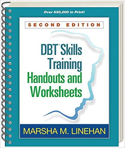DBT® Skills Training Handouts and Worksheets - Second Edition