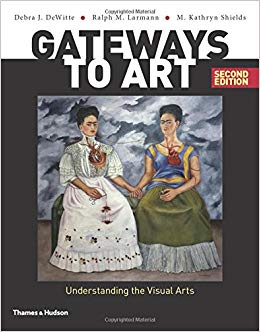 Understanding the Visual Arts (Second edition) - Gateways to Art