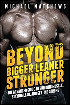 The Advanced Guide to Building Muscle - and Getting Strong (The Build Muscle