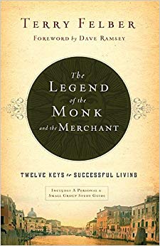 The Legend of the Monk and the Merchant - Twelve Keys to Successful Living