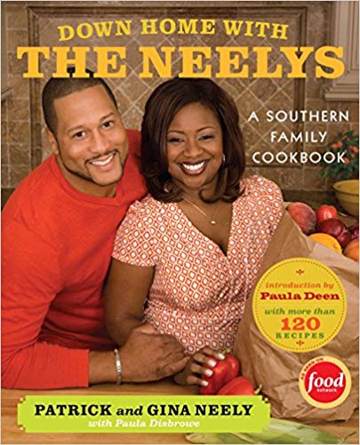 A Southern Family Cookbook - Down Home with the Neelys