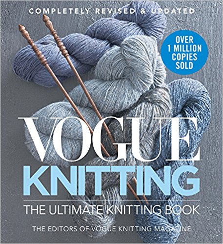 Vogue® Knitting The Ultimate Knitting Book - Completely Revised & Updated