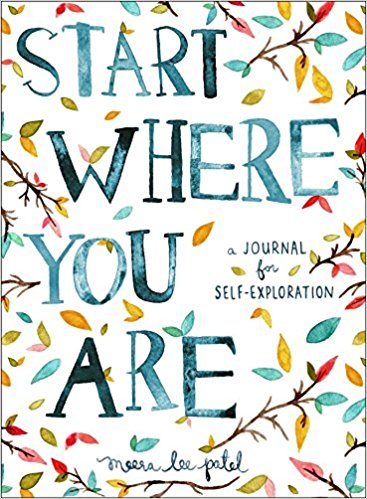 A Journal for Self-Exploration - Start Where You Are