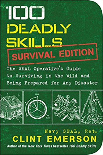 The SEAL Operative's Guide to Surviving in the Wild and Being Prepared for Any Disaster