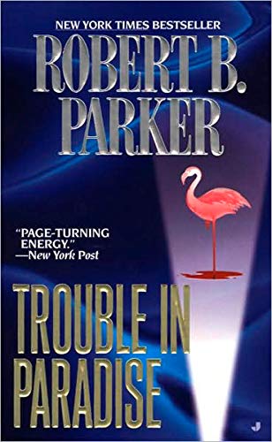 Trouble in Paradise (Jesse Stone Novels Book 2)