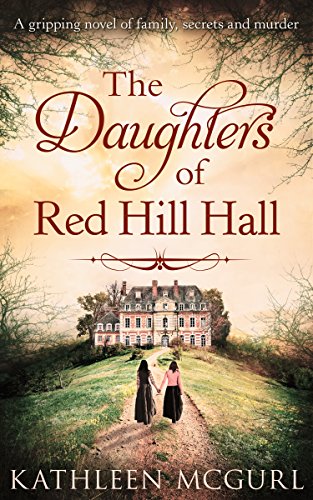 secrets and murder - The Daughters Of Red Hill Hall