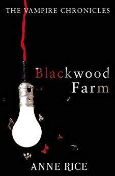 The Vampire Chronicles 9 (Paranormal Romance) - Blackwood Farm