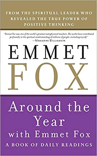 Around the Year with Emmet Fox - A Book of Daily Readings